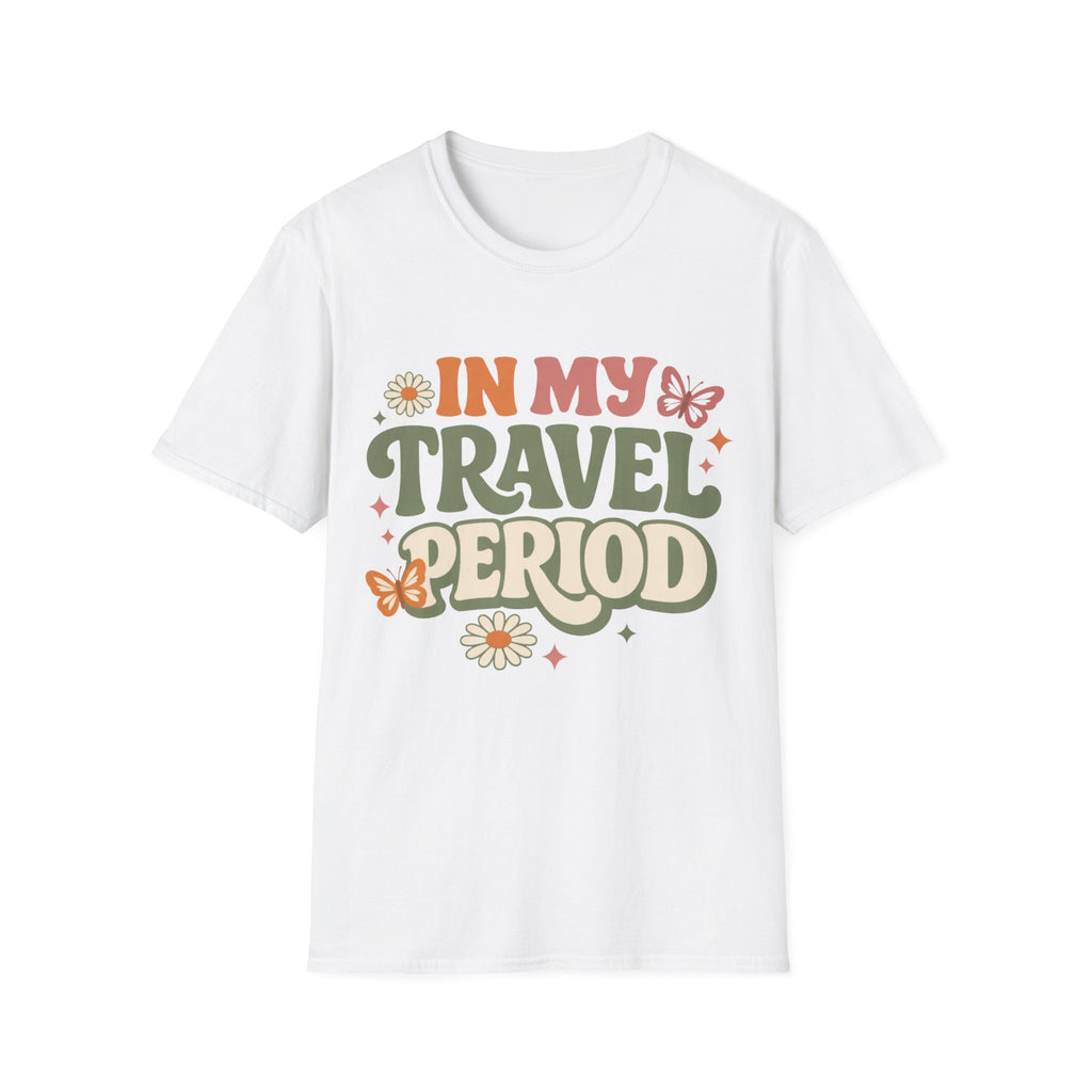 In My Travel Period T-Shirt