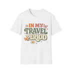 In My Travel Period T-Shirt