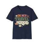 In My Travel Period T-Shirt