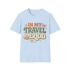 In My Travel Period T-Shirt