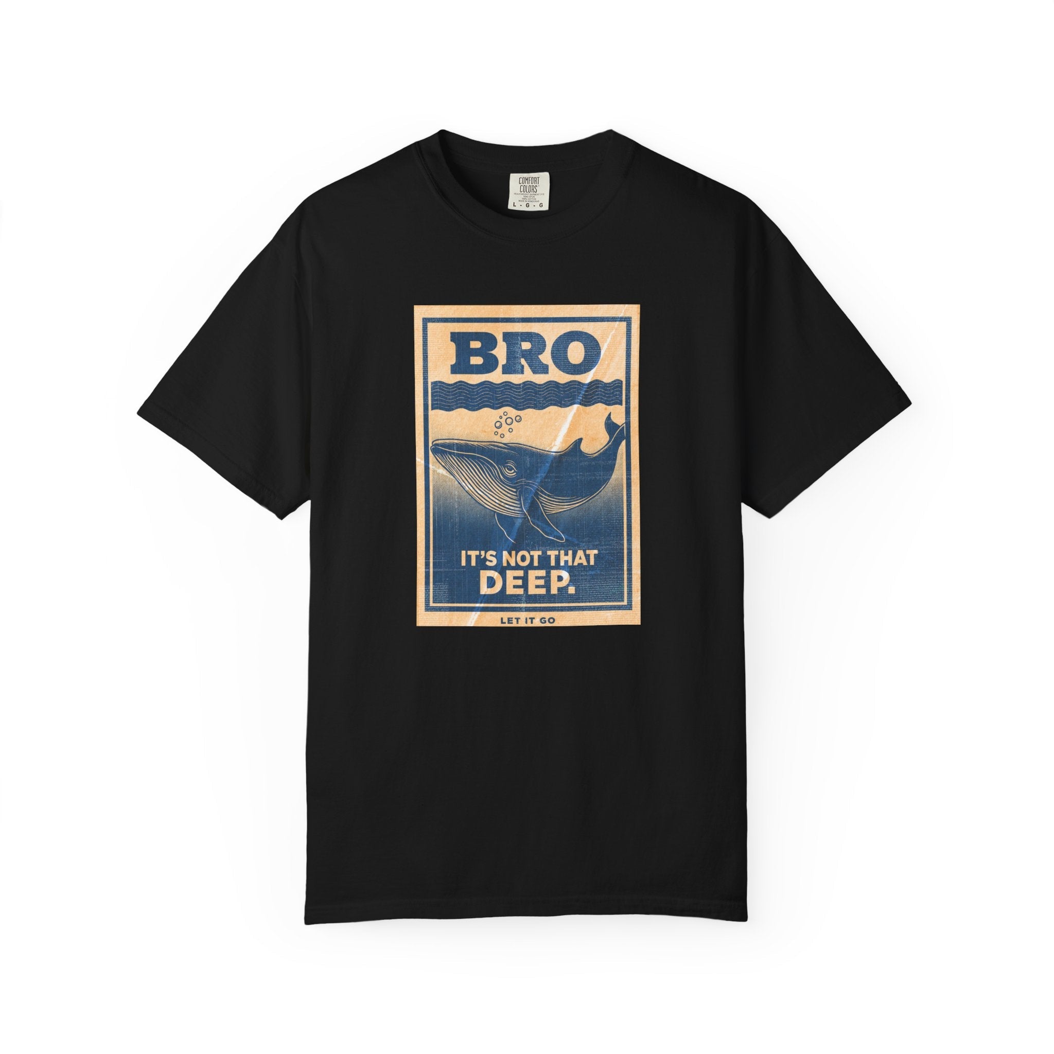 Bro It's Not That Deep Tee - World Wide Whale