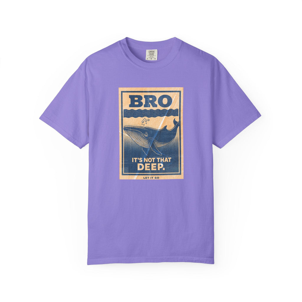 Bro It's Not That Deep Tee - World Wide Whale