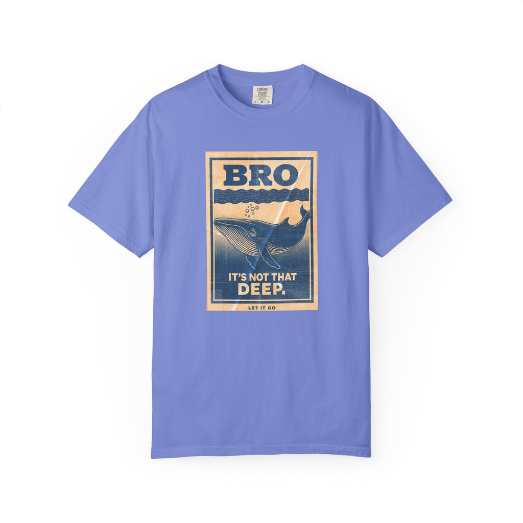 Bro It's Not That Deep Tee - World Wide Whale