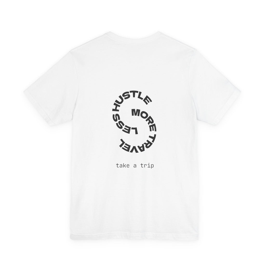 Less Hustle More Travel Minimal Graphic Tee - World Wide Whale