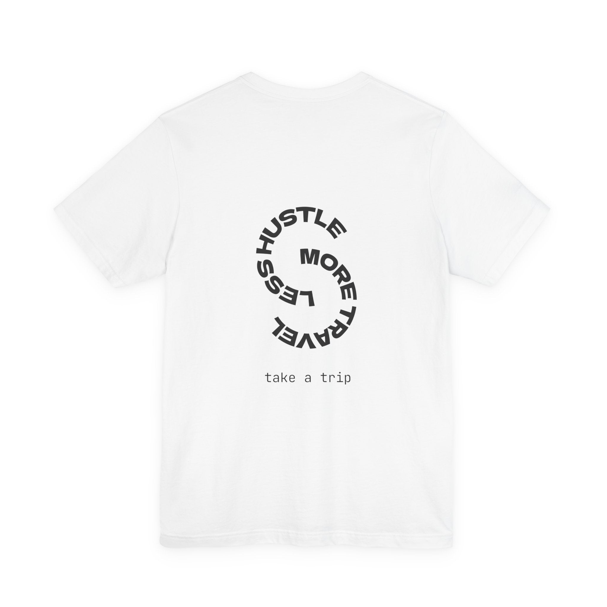 Less Hustle More Travel Minimal Graphic Tee - World Wide Whale