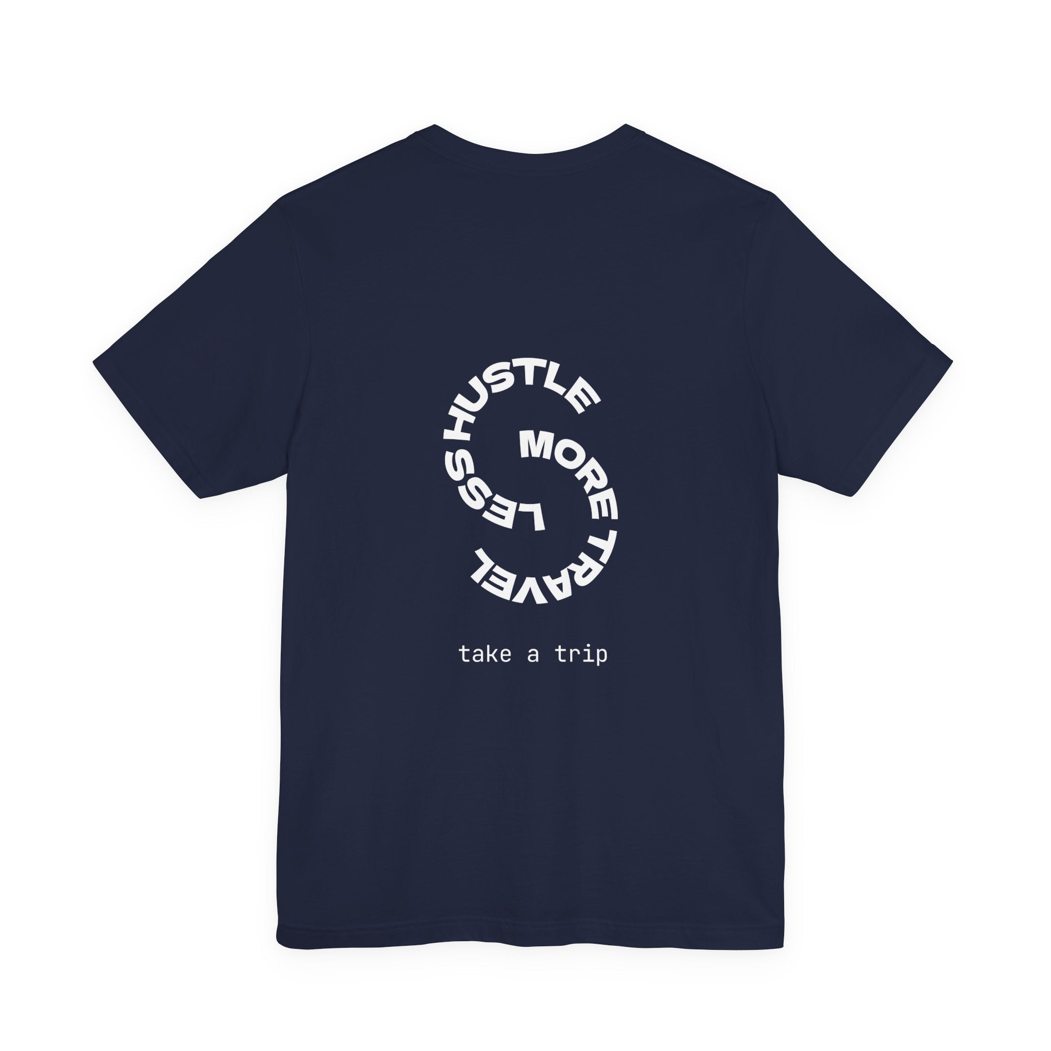 Less Hustle More Travel Minimal Graphic Tee - World Wide Whale